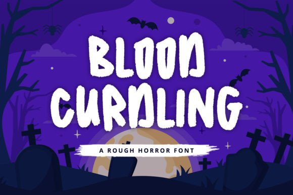 Blood Curdling Font: A Playful Horror Typeface for Bold Branding