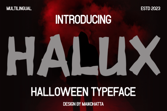 Halux: The Spooky Typeface That Elevates Your Halloween Campaigns