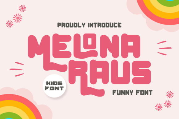 Melona Raus: The Quirky Display Typeface That Boosts Campaign Clarity